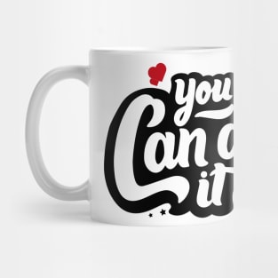 You Can Do It Positive Youngth T-shits 2020 Mug